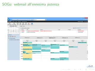 SOGo: webmail all’ennesima potenza

 