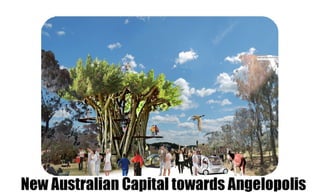 AUSTRALIAN CAPITAL CITY TOWARDS ANGELOPOLIS