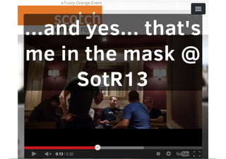 ...and yes... that's
me in the mask @
SotR13
 