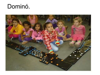Dominó.
 