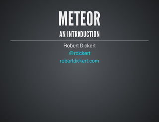 Meteor - An Introduction