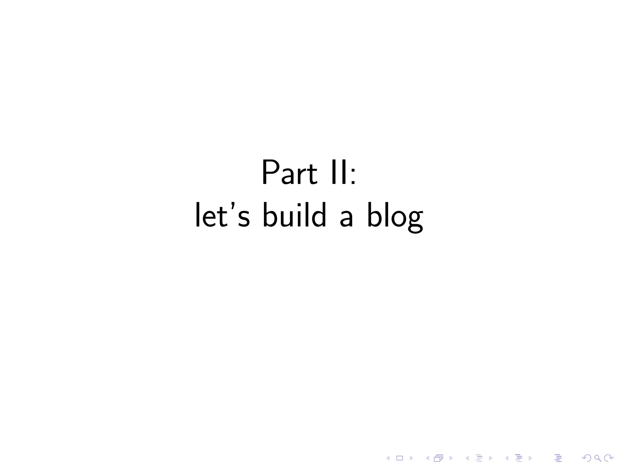 Part II: let’s build a blog 