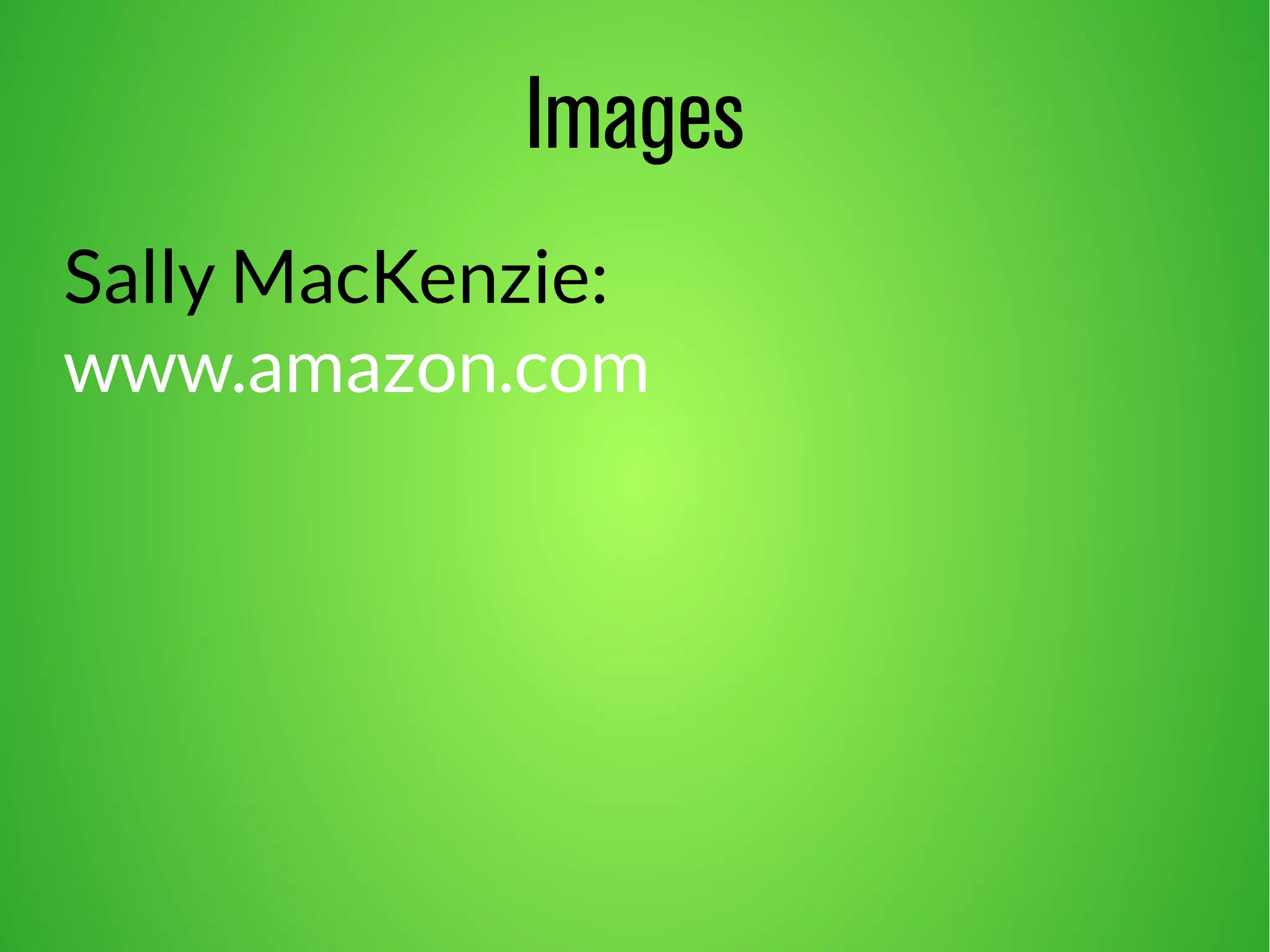 Images 
Sally MacKenzie: 
www.amazon.com 
