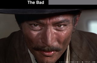 The Bad 
4/22 
 