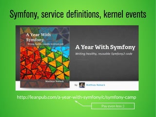A Series of Fortunate Events - Symfony Camp Sweden 2014