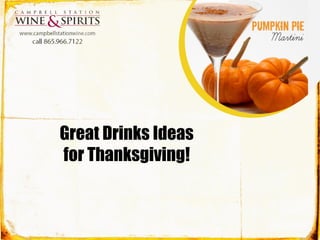 Great Drinks Ideas for Thanksgiving!