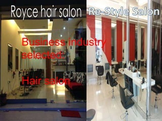 Business industry 
selected: 
Hair salon 
 