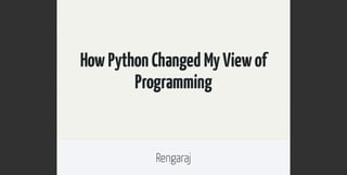 How Python Changed My View of Programming