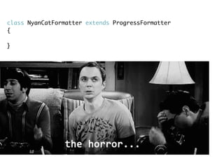 class NyanCatFormatter extends ProgressFormatter
{
}
 