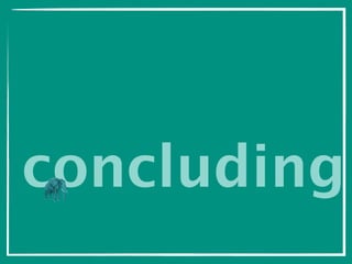 concluding
 