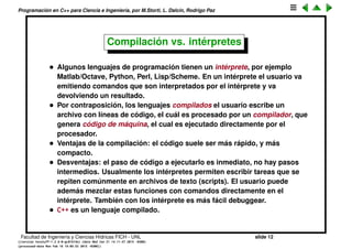 Programaci´on en C++ para Ciencia e Ingenier´ıa, por M.Storti, L. Dalc´ın, Rodrigo Paz
I KNOW C++!
Facultad de Ingenier´ıa y Ciencias H´ıdricas FICH - UNL slide 12
((version texstuff-1.2.9-12-ge83ced6) (date Wed May 27 12:15:38 2015 -0300)
(processed-date Wed May 27 12:45:10 2015 -0300))
 