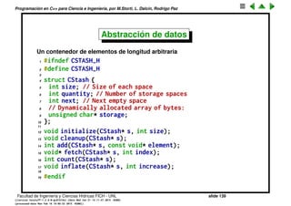 Programaci´on en C++ para Ciencia e Ingenier´ıa, por M.Storti, L. Dalc´ın, Rodrigo Paz
Programaci´on Orientada
a Objetos
Facultad de Ingenier´ıa y Ciencias H´ıdricas FICH - UNL slide 139
((version texstuff-1.2.9-12-ge83ced6) (date Wed May 27 12:15:38 2015 -0300)
(processed-date Wed May 27 12:45:10 2015 -0300))
 