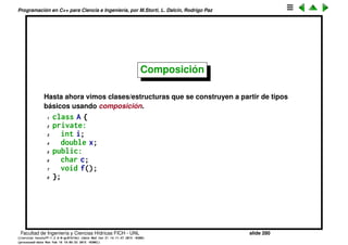 Programaci´on en C++ para Ciencia e Ingenier´ıa, por M.Storti, L. Dalc´ın, Rodrigo Paz
Memory exhaust
Qu´e ocurre si se acaba la memoria? En viejos compiladores new retornaba un
puntero nulo. En el est´andar actual lanza una excepci´on de tipo bad_alloc().
Por compatibilidad con la versi´on antigua se le puede usar new(std::nothrow)
que emula el primer comportamiento.
1 try { // version ‘throw’
2 int *p = new int[N];
3 // alocacion exitosa, usar p. . .
4 } catch(bad-alloc) {
5 cout << "error" << endl;
6 break;
7 }
8
9 // version ‘nothrow’
10 int *p = new(std::nothrow) int[N];
11 if (!p) {
12 // error. . .
13 }
Facultad de Ingenier´ıa y Ciencias H´ıdricas FICH - UNL slide 280
((version texstuff-1.2.9-12-ge83ced6) (date Wed May 27 12:15:38 2015 -0300)
(processed-date Wed May 27 12:45:10 2015 -0300))
 