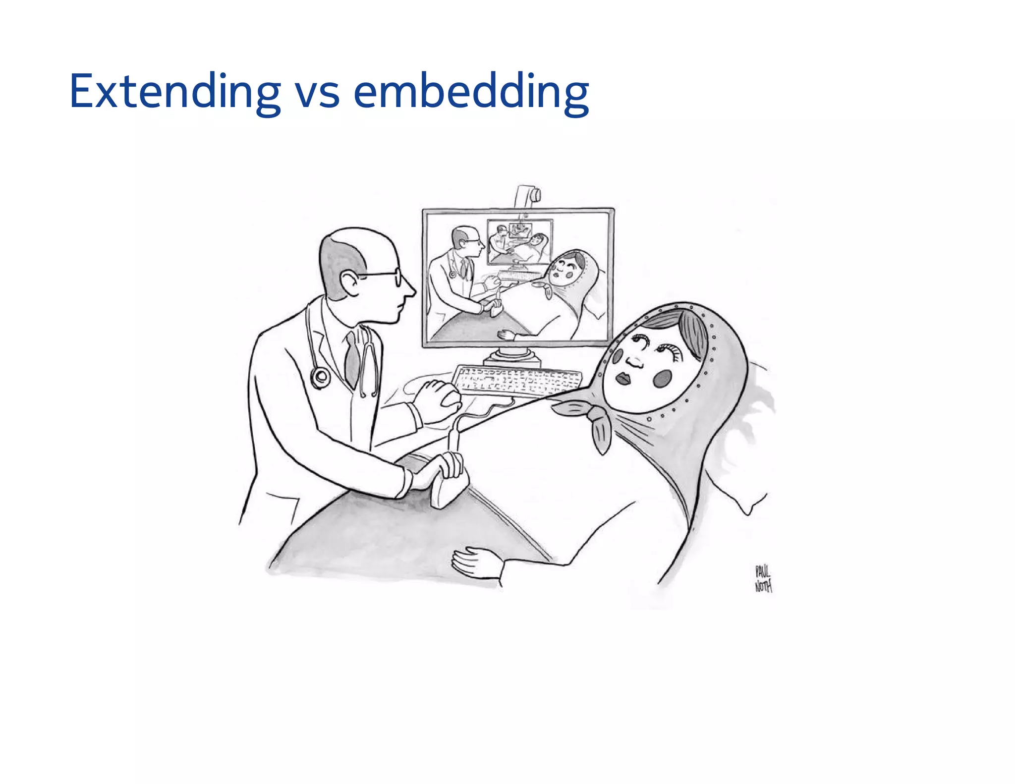 Extending vs embedding
 
