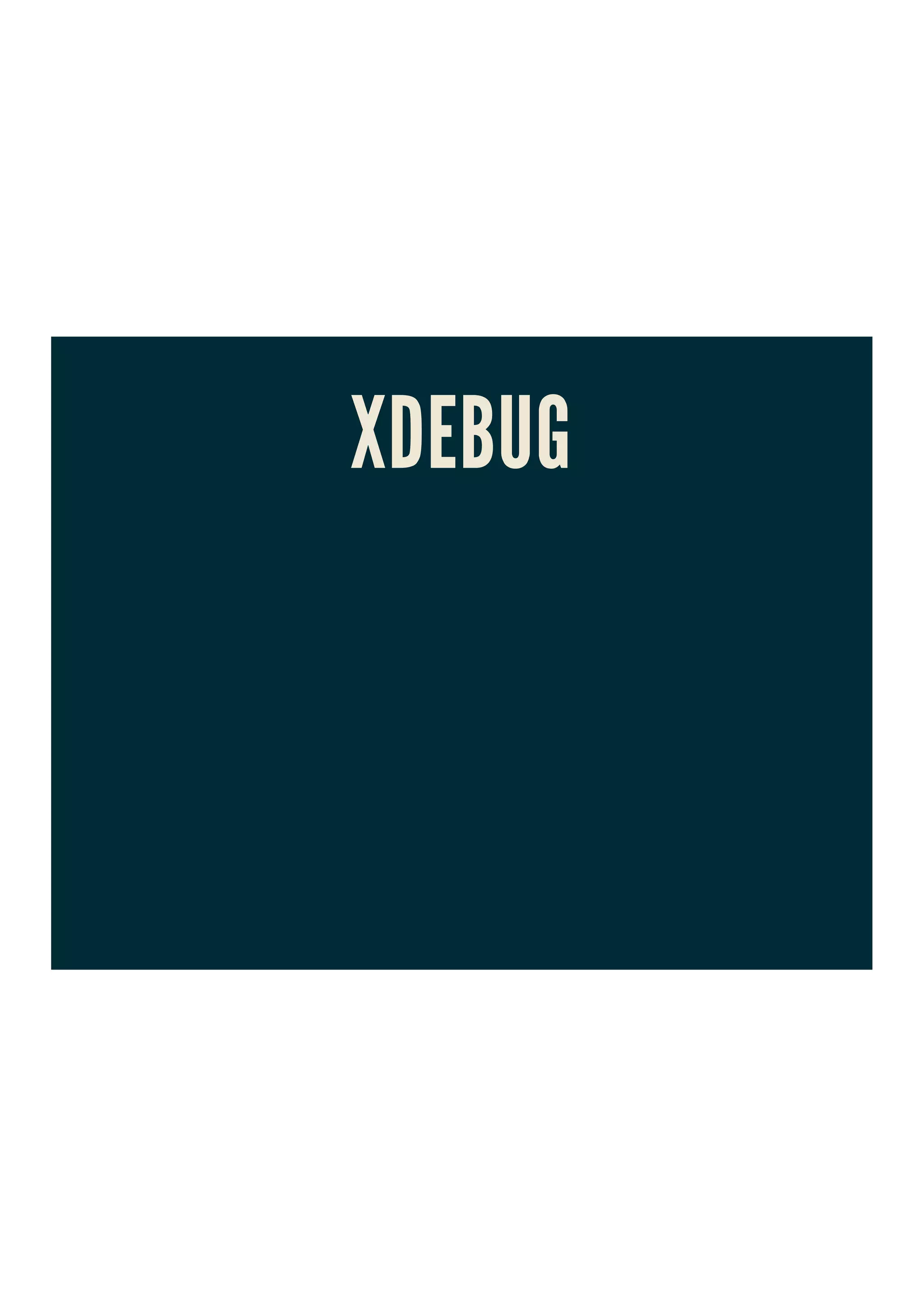 XDEBUG
 