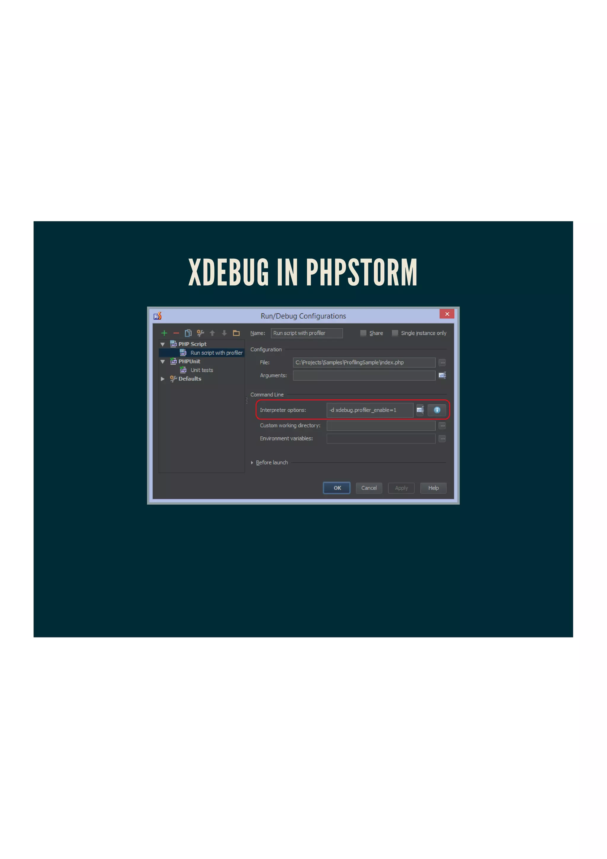 XDEBUG IN PHPSTORM
 