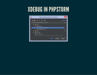 XDEBUG IN PHPSTORM
 