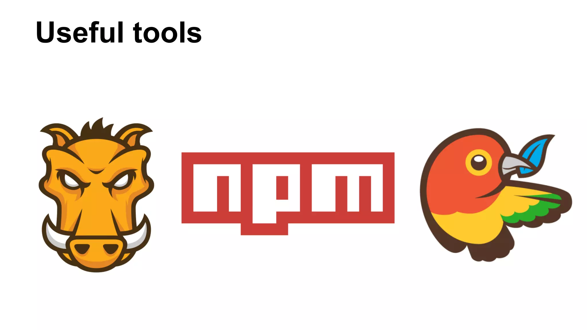 Useful tools
 