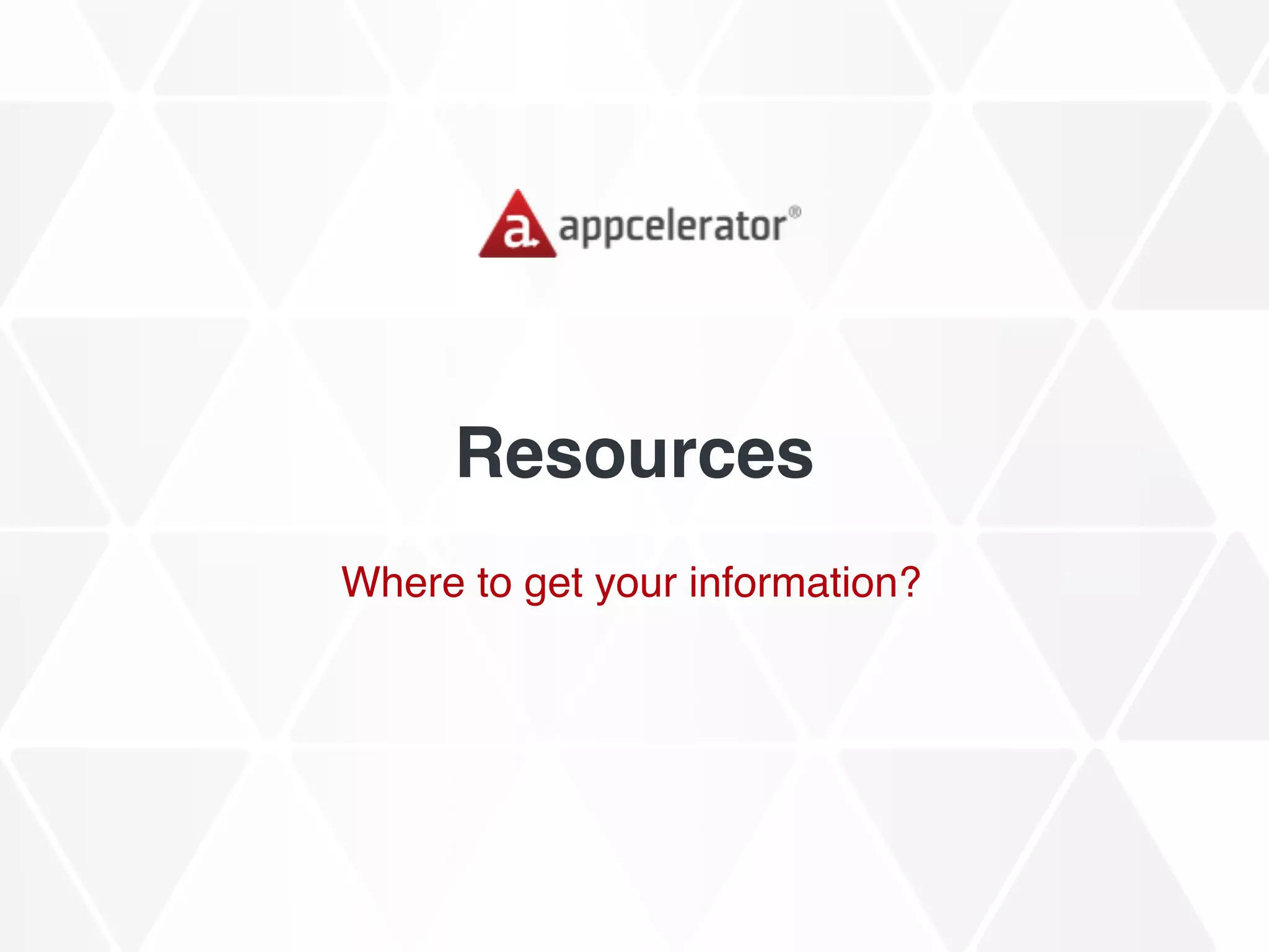 Resources
Where to get your information?
 
