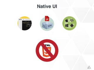 Native UI
 