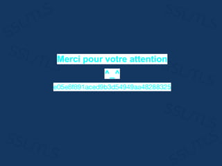 Merci pour votre attention
^_^
 
