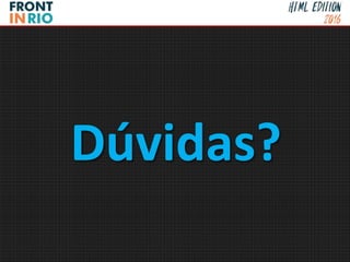 Dúvidas?
 