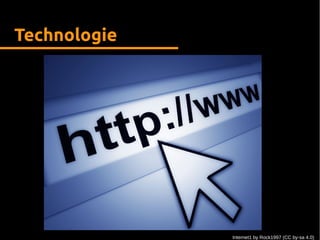 Technologie
Internet1 by Rock1997 (CC by-sa 4.0)
 