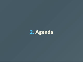 2. Agenda
 
