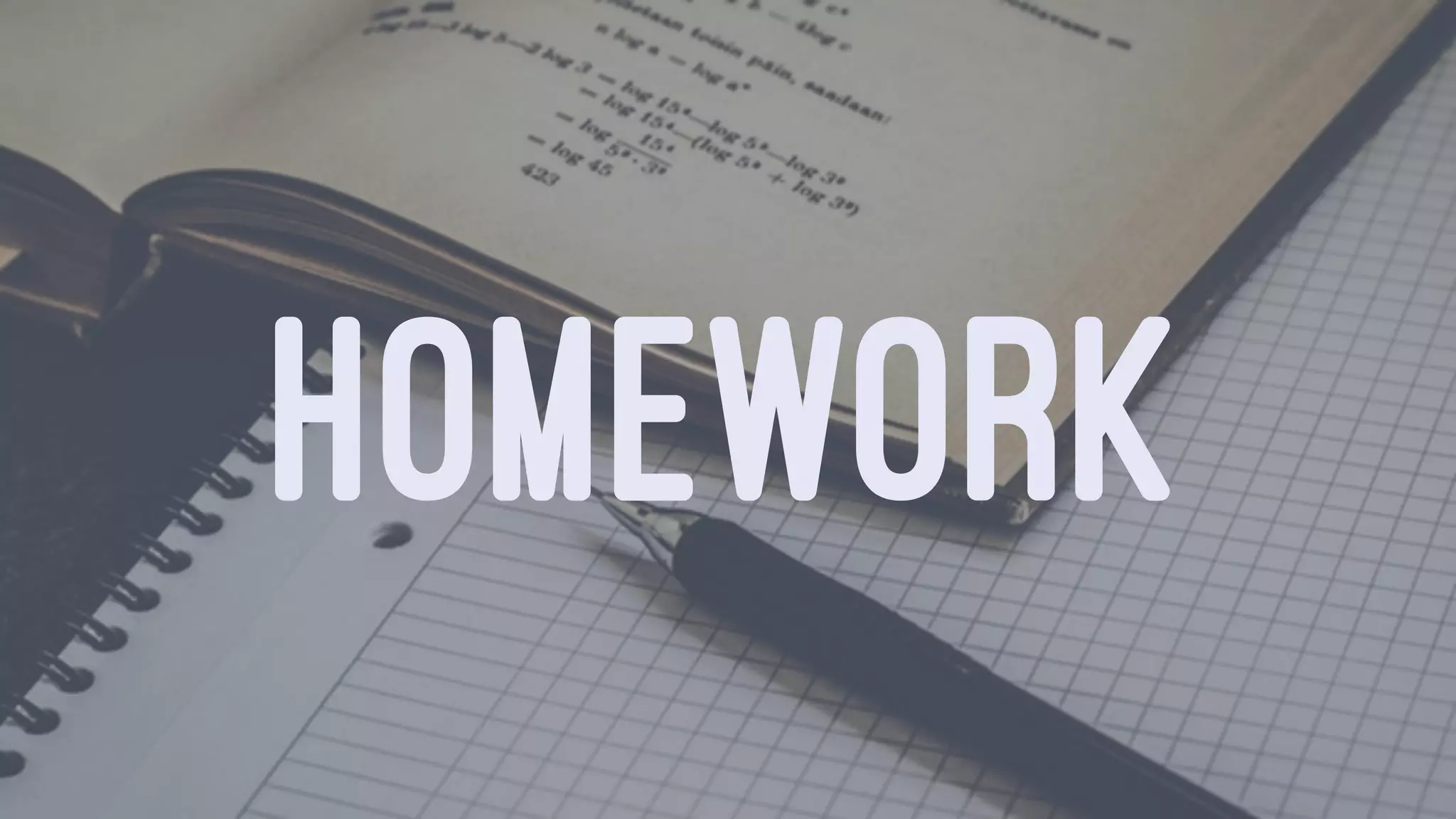 HOMEWORK
 