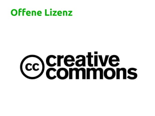 Offene Lizenz
 