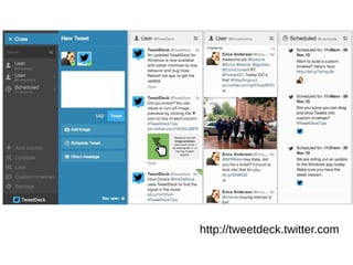 http://tweetdeck.twitter.com
 