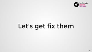 Let's	get	fix	them
8 . 3
 
