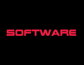 Software
 
