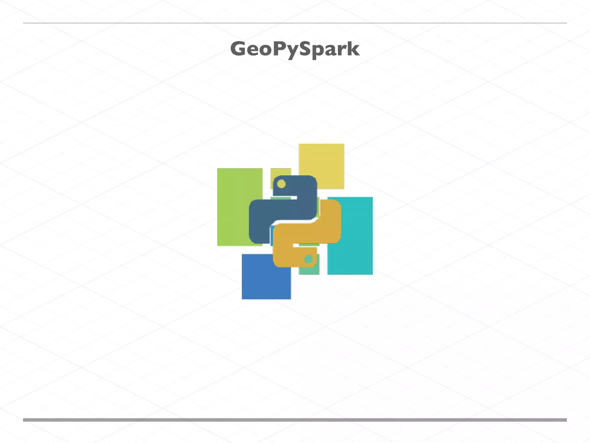GeoPySpark 