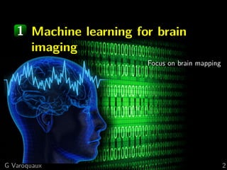 Scikit-learn and nilearn: Democratisation of machine learning for brain ...