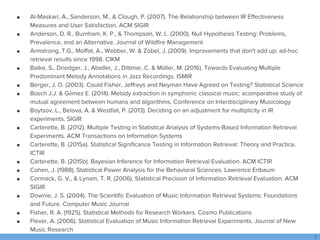 ● Al-Maskari, A., Sanderson, M., & Clough, P. (2007). The Relationship between IR Effectiveness
Measures and User Satisfac...