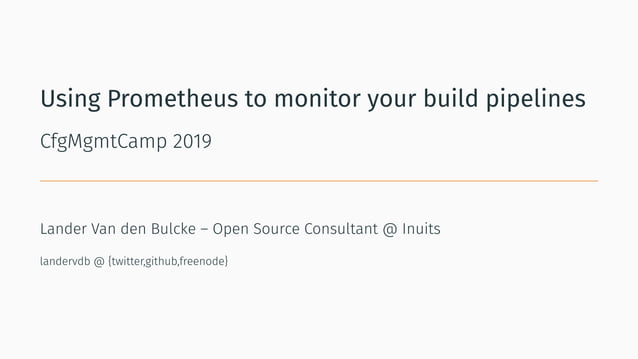Using Prometheus to monitor your build pipelines | PDF