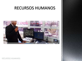 RECURSOS HUMANOS
 