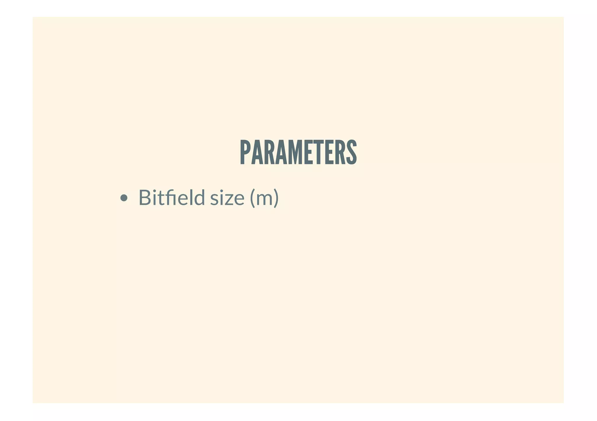 PARAMETERSPARAMETERS
Bit eld size (m)
 