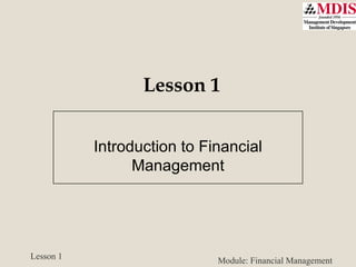 Lesson 1 Introduction to Financial Management 