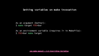 As an argument (better):
$ make target FOO=bar
As an environment variable (requires ?= in Makefile):
$ FOO=bar make target
Setting variables on make invocation
see make manual — 9.5 Overriding Variables
 