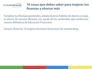 10 cosas que debes saber para mejorar tus finanzas y ahorrar más | PDF
