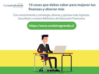 10 cosas que debes saber para mejorar tus finanzas y ahorrar más | PDF