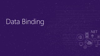 Data Binding
 