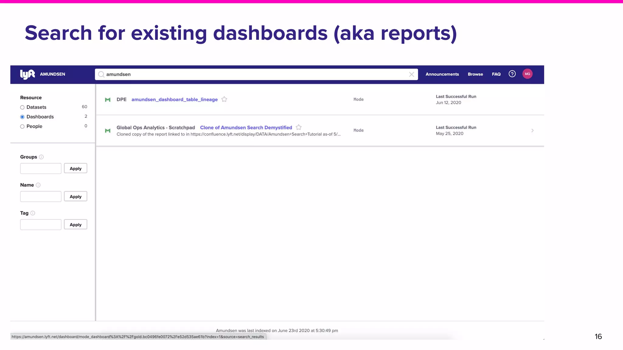 Search for existing dashboards (aka reports)
16
 