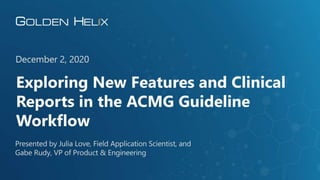 Gabie Rudye Exploring New Features and Clinical Reports in the ACMG Guideline ...