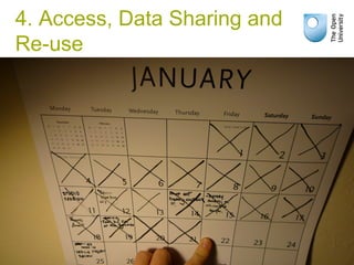 4. Access, Data Sharing and
Re-use
 