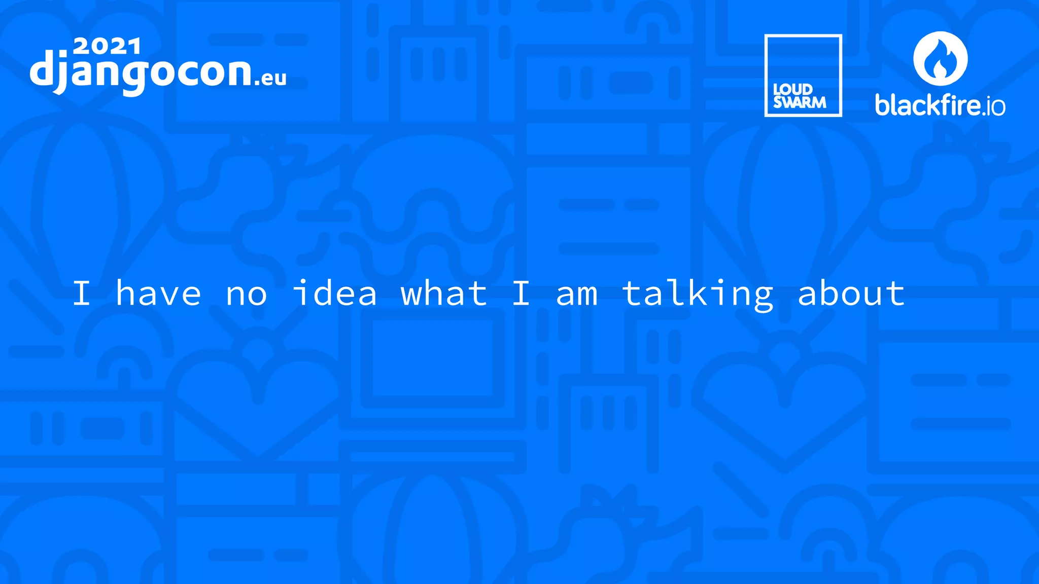 I have no idea what I am talking about 🤪 