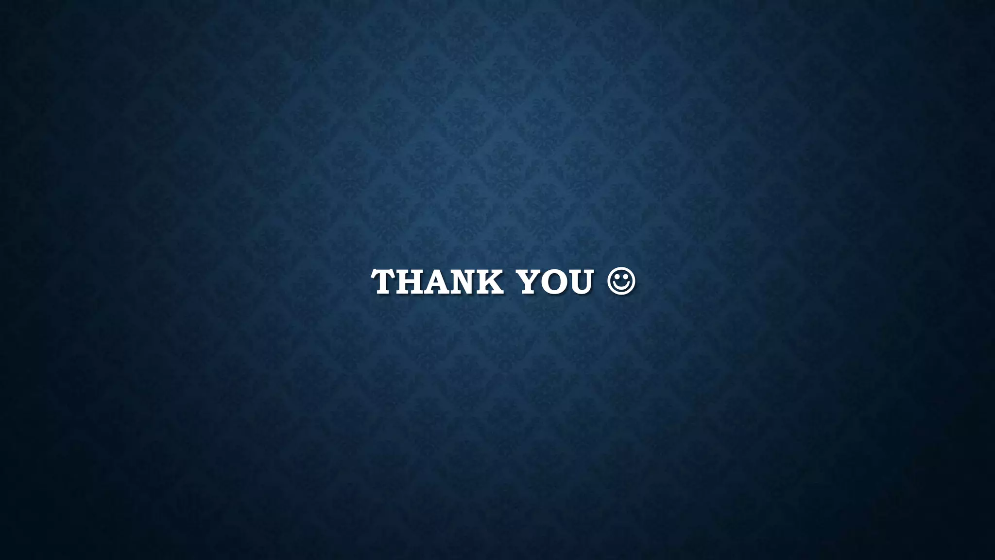 THANK YOU 
 