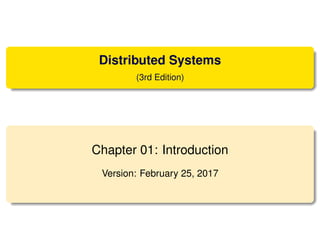 Distributed Systems
(3rd Edition)
Chapter 01: Introduction
Version: February 25, 2017
 